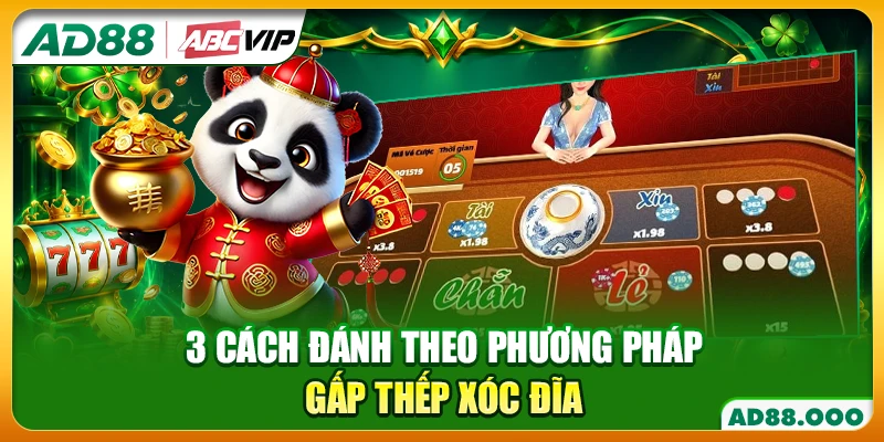 3 cách đánh theo phương pháp gấp thếp xóc đĩa