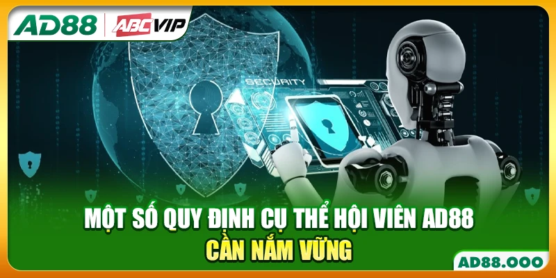 Một số quy định cụ thể hội viên AD88 cần nắm vững